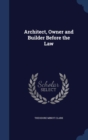 Architect, Owner and Builder Before the Law - Book