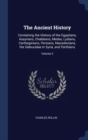 The Ancient History : Containing the History of the Egyptians, Assyrians, Chaldeans, Medes, Lydians, Carthaginians, Persians, Macedonians, the Seleucidae in Syria, and Parthians; Volume 2 - Book