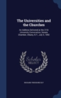 The Universities and the Churches : An Address Delivered at the 31st University Convocation, Senate Chamber, Albany, N.Y., July 5, 1893 - Book
