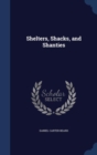 Shelters, Shacks, and Shanties - Book
