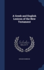 A Greek and English Lexicon of the New Testament - Book