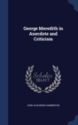 George Meredith in Anecdote and Criticism - Book