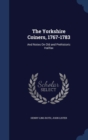 The Yorkshire Coiners, 1767-1783 : And Notes on Old and Prehistoric Halifax - Book