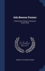 ADA Beeson Farmer : A Missionary Heroine of Kuang Si, South China - Book