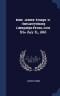 New Jersey Troops in the Gettysburg Campaign from June 5 to July 31, 1863 - Book