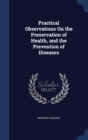 Practical Observations on the Preservation of Health, and the Prevention of Diseases - Book