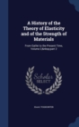 A History of the Theory of Elasticity and of the Strength of Materials : From Galilei to the Present Time, Volume 2, Part 2 - Book