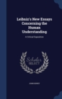 Leibniz's New Essays Concerning the Human Understanding : A Critical Exposition - Book