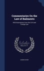 Commentaries on the Law of Bailments : With Illustrations from the Civil and Foreign Law - Book