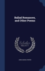 Ballad Romances, and Other Poems - Book