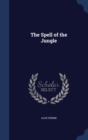 The Spell of the Jungle - Book