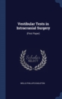 Vestibular Tests in Intracranial Surgery : (First Paper) - Book