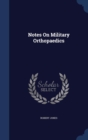 Notes on Military Orthopaedics - Book