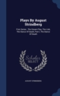 Plays by August Strindberg : First Series: The Dream Play, the Link, the Dance of Death, Part I, the Dance of Death - Book