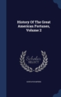 History of the Great American Fortunes; Volume 2 - Book