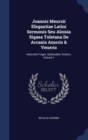 Joannis Meursii Elegantiae Latini Sermonis Seu Aloisia Sigaea Toletana de Arcanis Amoris & Veneris : Adiunctis Fragm. Quibusdam Eroticis; Volume 1 - Book