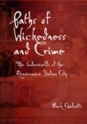 Paths of Wickedness and Crime - Book