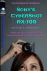 The Complete Guide to Sony's Cyber-Shot RX-100 (B&W Edition) - Book