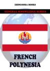 French Polynesia - eBook