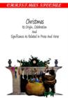 CHRISTMAS : ITS ORIGIN, CELEBRATION AND SIGNIFICANCE AS RELATED IN PROSE AND VERSE - eBook