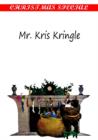 Mr. Kris Kringle - eBook