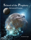 School of the Prophets- Advanced Course - Book