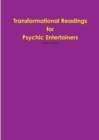 Transformational Readings for Psychic Entertainers - Book