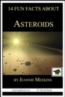 14 Fun Facts About Asteroids: Educational Version - eBook