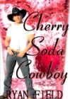 Cherry Soda Cowboy - eBook