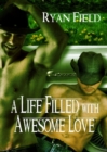 Life Filled with Awesome Love - eBook
