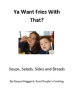 Ya Want Fries With That? - eBook