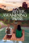 Down the River and Awakening the Rose - eBook