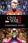 Civil War Ii: Choosing Sides - Book