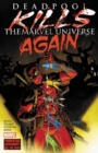 Deadpool Kills The Marvel Universe Again - Book