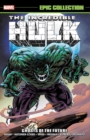 Incredible Hulk Epic Collection: Ghosts Of The Future - Book