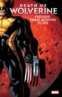 Death Of Wolverine Prelude: Three Months To Die - Book