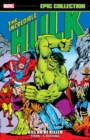 INCREDIBLE HULK EPIC COLLECTION: KILL OR BE KILLED - Book
