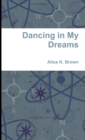 Dancing in My Dreams - Book
