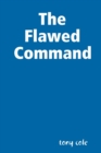 The Flawed Command - Book