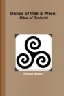 Dance of Oak and Wren: Rites of Draiocht - Book