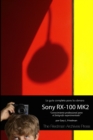 La Guia Completa para la Camara Sony Cybershot RX-100 MK II - Book