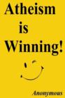 Atheism is Winning! - Book