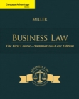 Cengage Advantage Books: Business Law : The First Course - Summarized Case Edition - Book