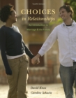 Choices in Relationships : An Introduction to Marriage and the Family - Book