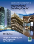 Significant Changes to the International Building Code, 2015 Edition - Book