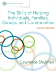 Empowerment Series : The Skills of Helping Individuals, Families, Groups, and Communities, Enhanced - Book