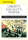 Cengage Advantage Books: Liberty, Equality, Power : A History of the American People, Volume 2: Since 1863 - Book