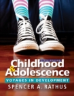 Childhood and Adolescence : Voyages in Development - Book