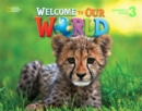 Welcome to Our World 3 : British English - Book
