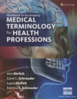 Student Workbook for Ehrlich/Schroeder/Ehrlich/Schroeder's Medical Terminology for Health Professions, 8th - Book